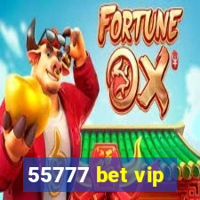 55777 bet vip